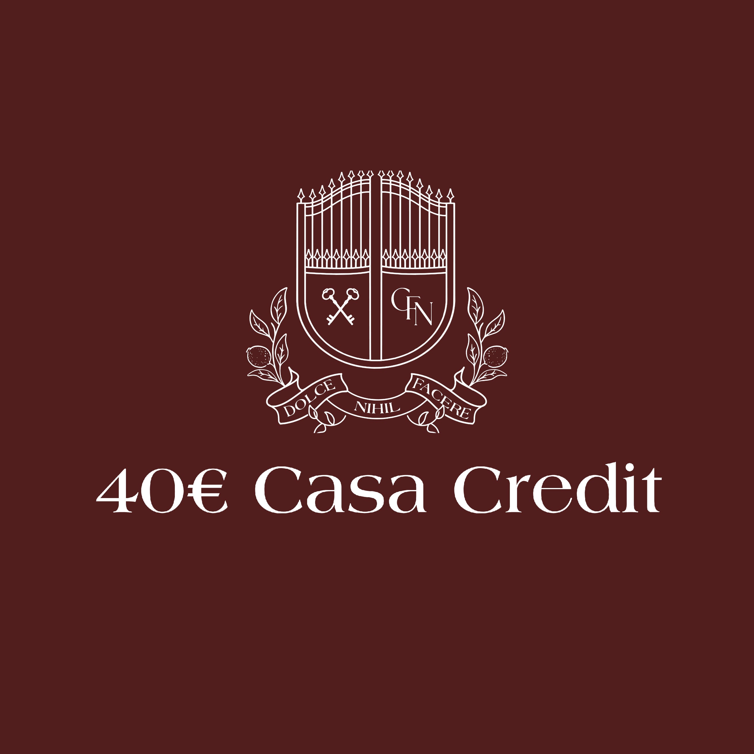 40€ Casa Credit