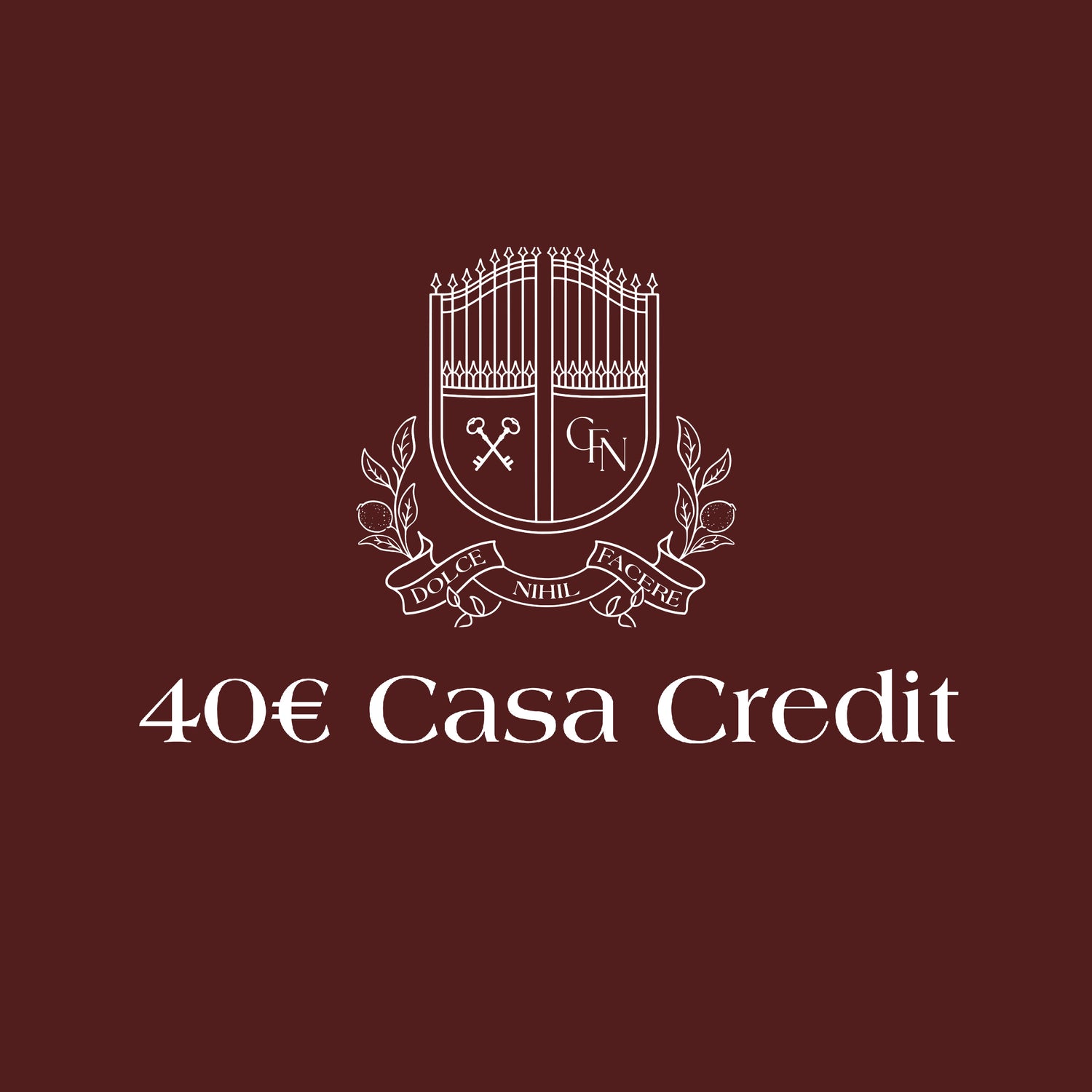 40€ Casa Credit